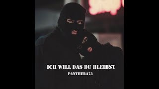 Panthera73 - Ich will dass du bleibst (prod. by Adal White)