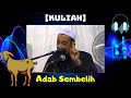 Ustaz Azhar Idrus[kuliah] - Adab Sembelih