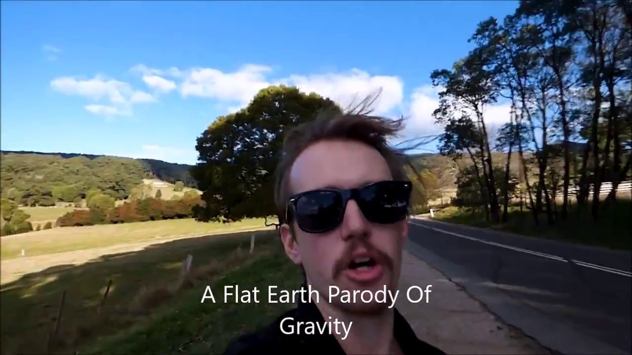 Flat Earth Parody (Gravity)