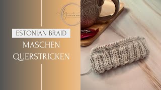 querliegenden Zopf stricken (Vikkel Braid / Lateral Braid) / Maschen querstricken