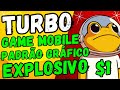 💥TURBO $1?💥LANÇAMENTO GAME MOBILE💥PADRÃO GRÁFICO EXPLOSIVO💥LISTAGENS + DE 120 CEX💥#TURBO #MEMECOIN