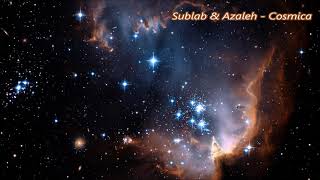 Sublab & Azaleh - Cosmica (432Hz)