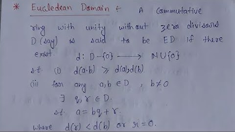 42. Euclidean domain (E.D) definition and examples | ring theory | AdnanAlig