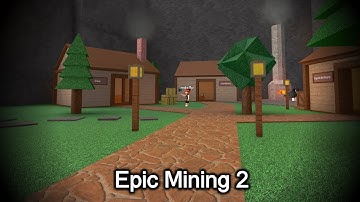 Roblox - Epic Mining 2 in 2023