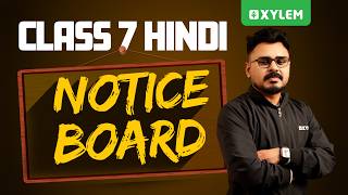 Class 7 Hindi : Notice Board | Xylem Class 7