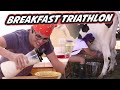 ULTIMATE BREAKFAST TRIATHLON (Bonus)