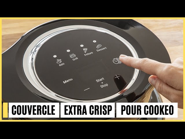 Moulinex Extra Crisp Cookeo Lid: the accessory you need! 