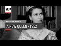 A new queen  1952  movietone moment  8 feb 19