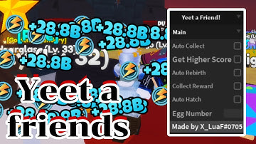 [Roblox] Yeet A Friend! Script (PASTEBIN 2023)-AUTOFARM, AUTO REBIRTH, SPEED and more