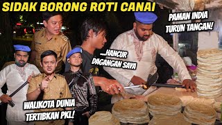 BORONG SAMPAI NANGIS ROTI CANAI TERENAK! PENGAWAL INDIA BIKIN KACAU JUALAN