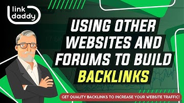 Using Other Websites and Forums To Build Backlinks