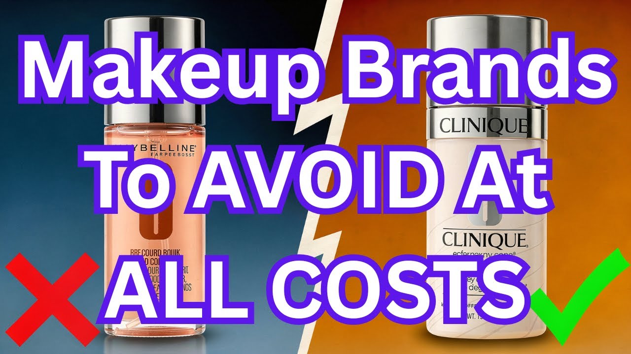 9 Makeup Brands To AVOID (And The 2 That Are Worth It)