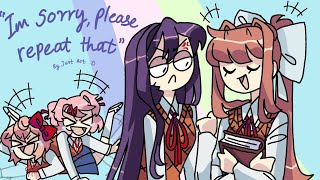 ' I'm sorry, please repeat that! ' (DDLC animatic)