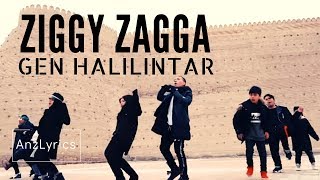 ZIGGY ZAGGA LIRIK | GEN HALILINTAR