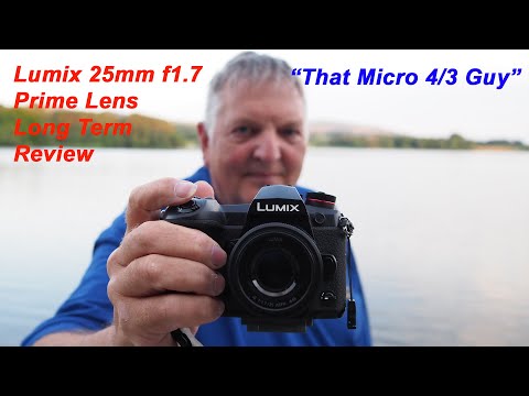 Lumix 25mm f1.7 Lens Long Term Review - "That Micro 4/3 Guy"