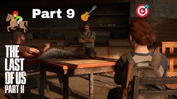 The Last of Us Part ll | Walkthrough | Gameplay | Part 9 | TOMMY AND JOEL FLASHBACK| PS4 Pro(TLOU2)