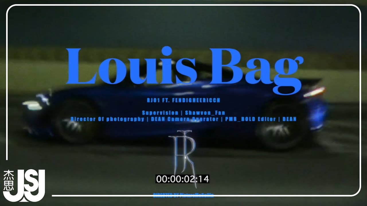 RJ01《LOUIS BAG》 Official Music Video