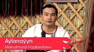 Maksatmyrat Hojaberdiyew - Aylanayyn | 2021 Resimi