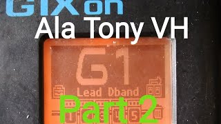 Setting Zoom G1Xon Ala TONY d'band Academi Indosiar #Part 2
