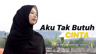 Aku Tak Butuh Cinta - Hartik Mentari Putri | Cover Reggae SKA Version 🎵