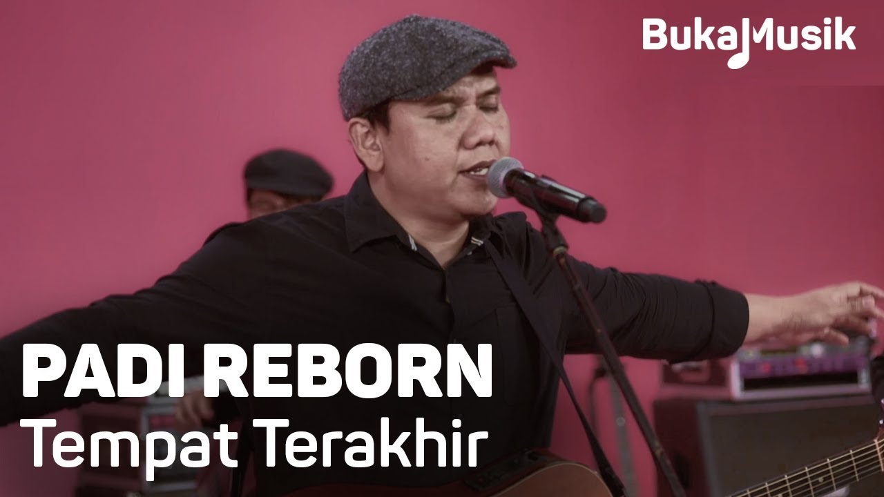 Padi Reborn - Tempat Terakhir (with Lyrics) | BukaMusik