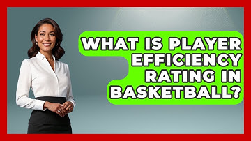 What Is Player Efficiency Rating in Basketball? | Basketball Stats Central News