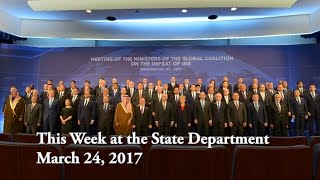 This Week at the State Department: March 24, 2017