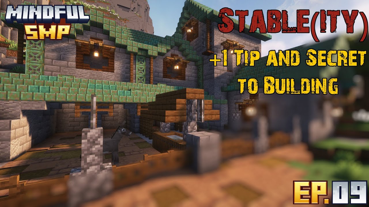 Stable(ity) | +1 Tip and Secret to Building | Mindful SMP