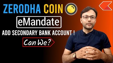 Zerodha Coin में eMandate के लिए Secondary Bank Account को Link कर सकते हैं! @moneynestbyvarunsingh #coin