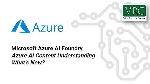 Microsoft Azure AI Foundry - Azure AI Content Understanding Platform Tour