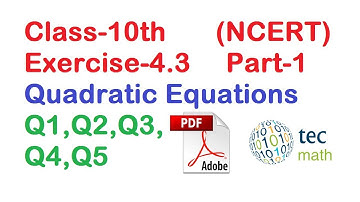 Exercise 4.3 part 1 class 10 maths quadratic equations Q1 Q2 Q3 Q4 Q5 NCERT