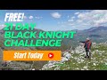 Day 1 of the 21 Day Black Knight INSPIRATION CHALLENGE!
