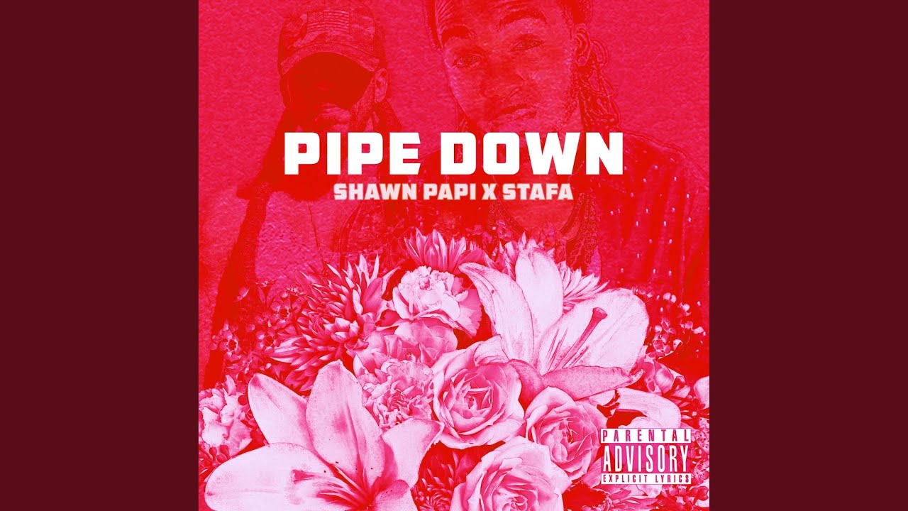 Watch Pipe Down (feat. Stafa) on YouTube Watch Pipe Down (feat. Stafa) on YouTube
