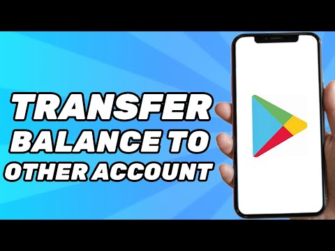 How To Transfer Google Play Store Balance To Another Account (2023)