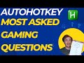 Autohotkey  questions de jeu les plus courantes bascule clic rapide minuteries obtenir le nom de la cl etc