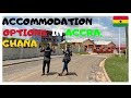 Prices of Housing In Accra, Ghana When Relocating Or Visiting|| Accommodation In Accra.