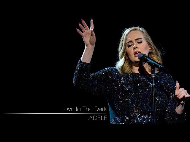 Adele - Love In The Dark class=