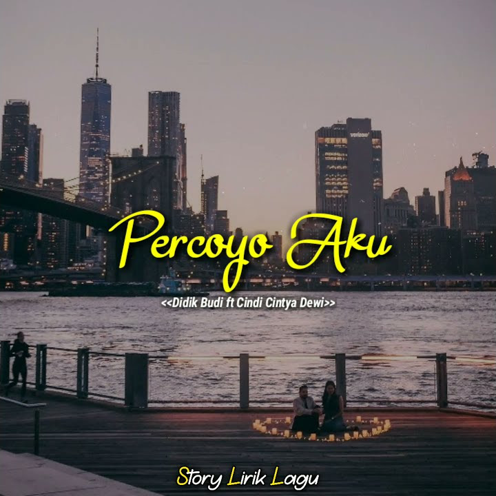 PERCOYO AKU - DIDIK BUDI FT CINDI CINTYA DEWI (STORY WA)