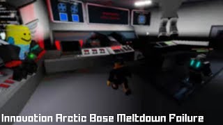 Innovation Arctic Base Meltdown