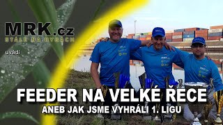 MRK.cz - Feeder na velké řece aneb Jak jsme vyhráli ligu - 1.díl - Upoutávka