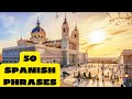 50 spanish phrases learn spanish fast speak spanish fluently spanish basic phrases
