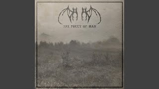 The Folly of Man