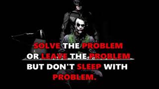 JOKER QUOTES !!!!! The Words That Come Out Of The Joker For Life Motivation lay lay lay
