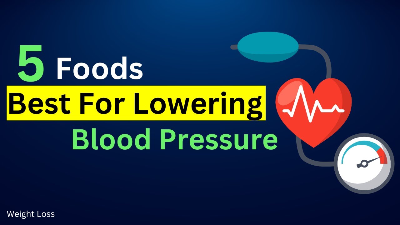 5 Foods Best For Lowering Blood Pressure YouTube