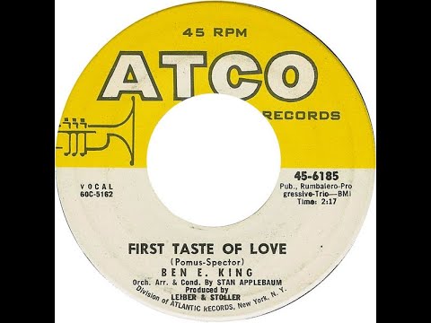 Ben E. King "First Taste of Love"