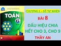 Video Chương 1 BÀI 8 - DẤU HIỆU CHIA HẾT CHO 3, CHO 9