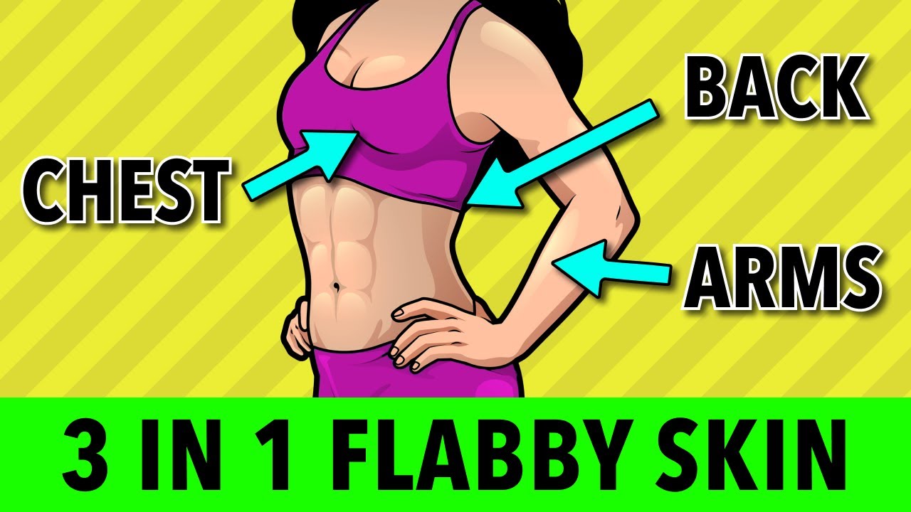 ARMS + CHEST + BACK - 3 IN 1 FLABBY SKIN TIGHTENING EXERCISE 