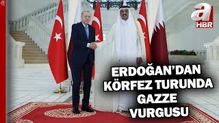 Erdoğan'dan Körfez turunda Gazze vurgusu: İki devletli çözüm için birlikte çalışacağız! | A Haber