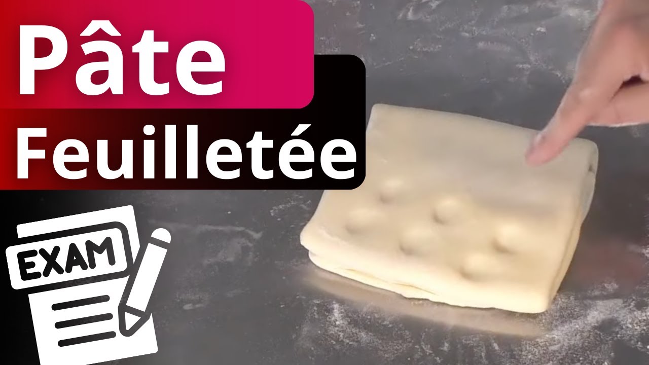 Pâte Feuilletée CAP Pâtissier : Méthode Traditionnelle