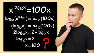 Can you find the mistake? Solving x^log_10(x)=100x